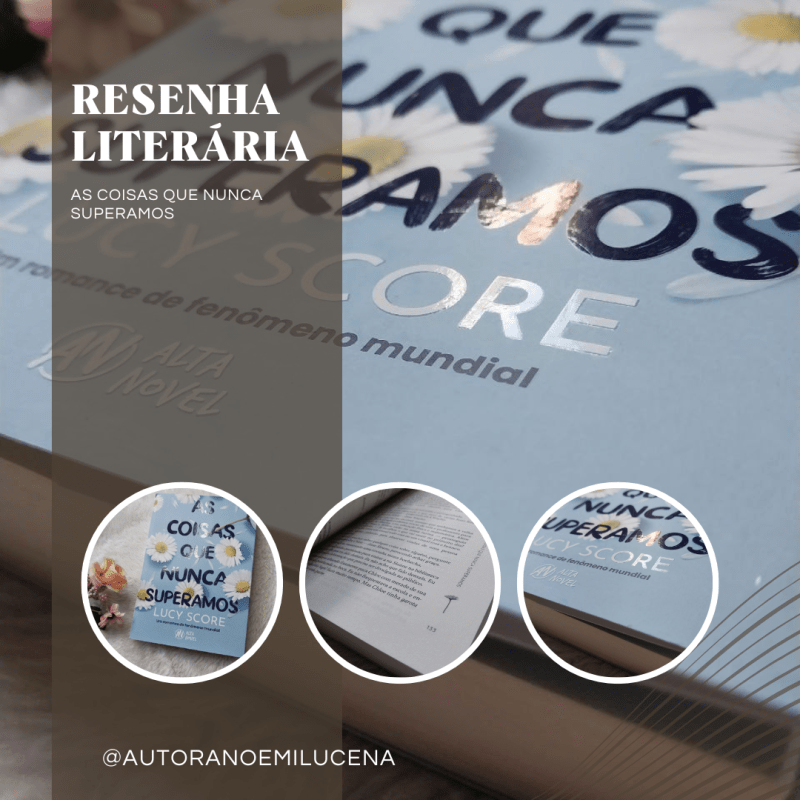 Do meu ponto de vista- resenha de: “As coisas que nunca superamos”